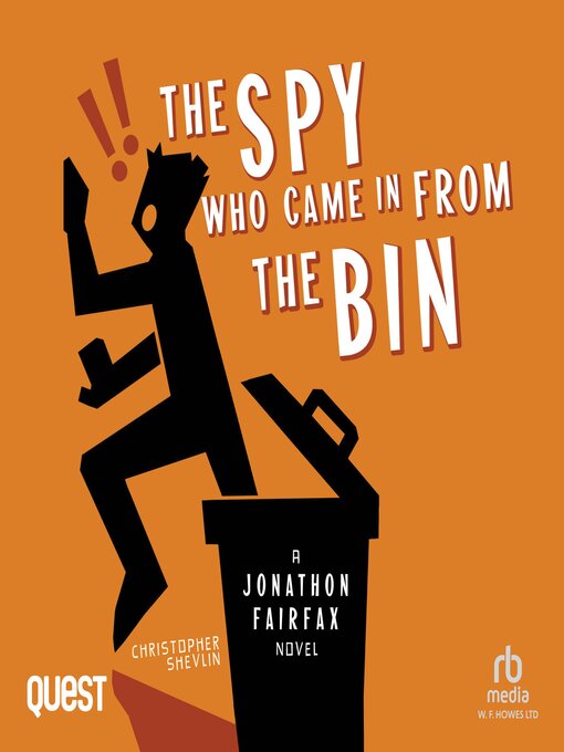 Title details for The Spy Who Came In From the Bin by Christopher Shevlin - Wait list